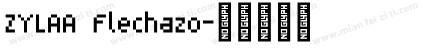 ZYLAA Flechazo字体转换
